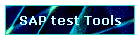 SAP test Tools